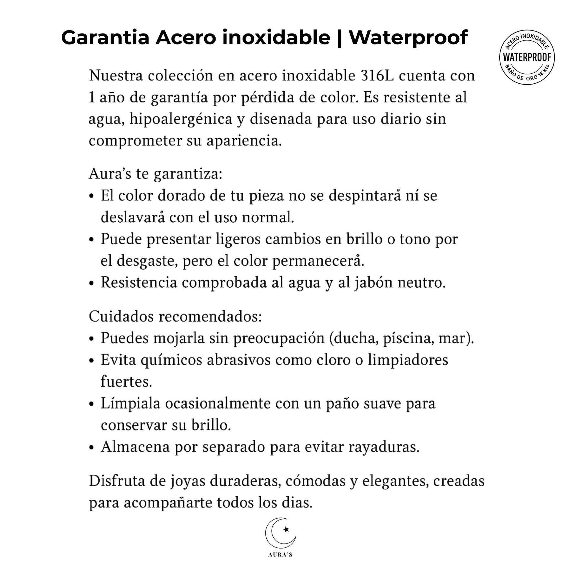 Imagen informativa sobre la garantía de joyería Aura’s de acero inoxidable 316L con baño de oro. Incluye detalles sobre resistencia al agua, durabilidad del color, cuidados recomendados y sello waterproof.